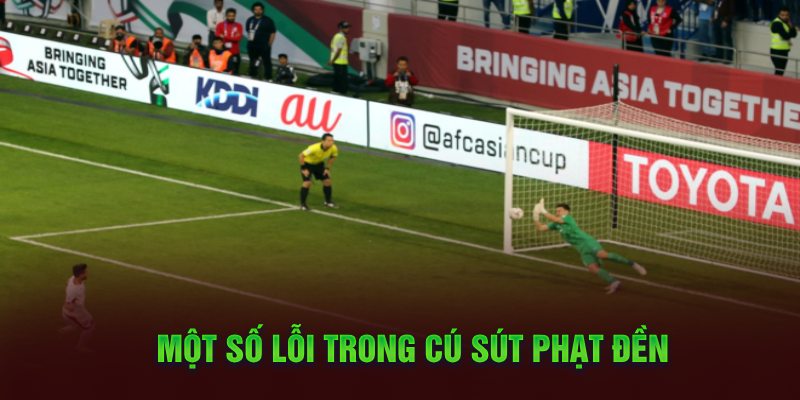 Một số lỗi trong cú sút phạt đền